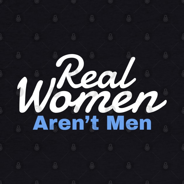 real women aren’t men - blue white by Can Photo